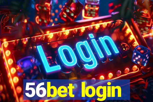 56bet login